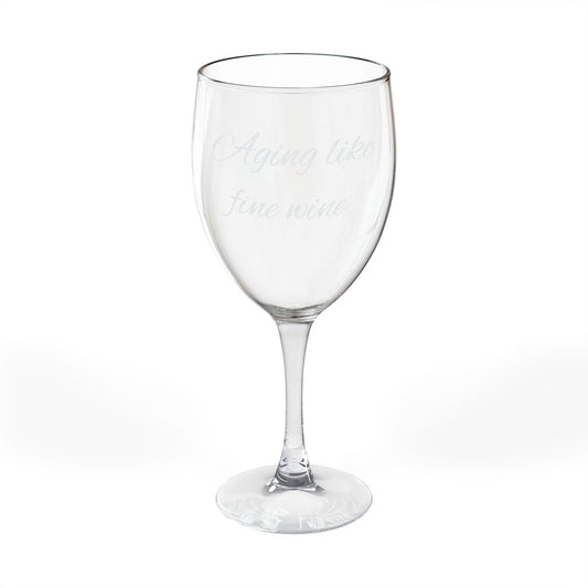 "Aging Like Fine Wine" Engraved Wine Glass